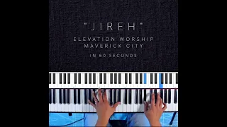 "Jireh" in 60 Seconds | Elevation Worship | Maverick City