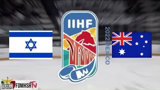 ISRAEL vs Australia | 2022 IIHF U20 World Championship Mexico | Division III Bronze Medal Highlights