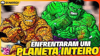 HULK AND THING FOUGHT AN ENTIRE PLANET!