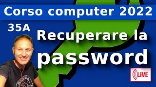 35A  Come recuperare la password | Corso di computer 2022 AssMaggiolina - Daniele Castelletti