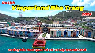 Khu Du Lịch Vinperland Nha Trang 2024 | Hướng Dẫn Tham Quan Và Giá Vé Cáp Treo Mới Nhất