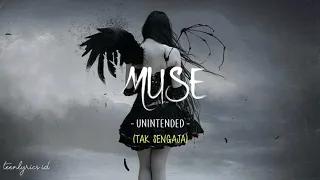 Muse - Unintended (Lirik Terjemahan Indonesia) TEEN LYRICS ID