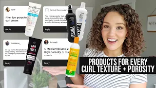 Best Curly Hair Products based on Your Porosity + Texture (fine, medium, coarse)
