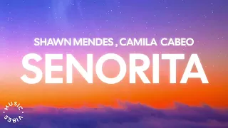 Shawn Mendes , Camila Cabello - Senorita ( Lyrics )