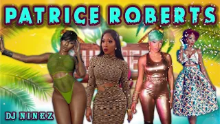 BEST OF PATRICE ROBERTS | PATRICE ROBERTS SOCA HITS | Presented BY DJ NINEZ