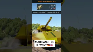 MAUS IS BACK🇩🇪 & NEW TOG II🇬🇧 EVENT IN WAR THUNDER