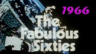 The Fabulous Sixties: 1966