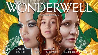 WONDERWELL I Official Trailer 1 (HD) I Carrie Fisher, Rita Ora, Kiera Milward, Nell Tiger Free
