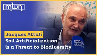 Jacques Attali: Soil Artificialization is a Threat to Biodiversity