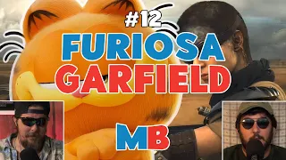 MB #12 Furiosa! The Garfield Movie! Sean Baker!