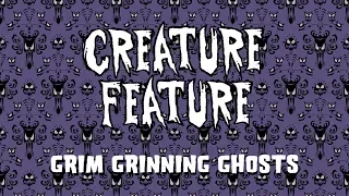 Creature Feature  - Grim Grinning Ghosts ~ Haunted Mansion Theme (Official Lyrics Video)