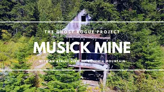 Oregon Ghost Towns: Musick Mine, Bohemia City, and Bohemia Mountain