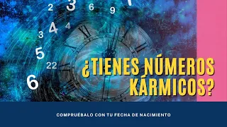 TU KARMA DE NACIMIENTO // ¿Tienes estos números en tu fecha de nacimiento?