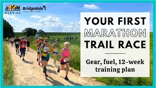 5 steps to your FIRST TRAIL MARATHON / 50k - what to wear, what to eat and 12-week training plan