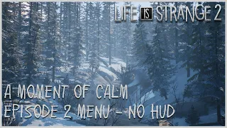 A Moment of Calm - Episode 2 Menu [NO HUD]