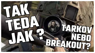 UŽ MĚ TO NEBAVÍ.... TARKOV VS ARENA:BREAKOUT // TOMRANDER // CZ/SK