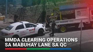 MMDA clearing operations sa mabuhay lane sa QC