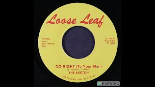 The Sketch: "Do Right (To Your Man)" -- Power Pop