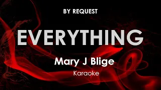 Everything | Mary J Blige karaoke