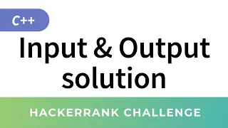 HackerRank Solution: Input and Output in C++