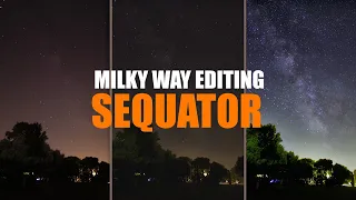 SEQUATOR TUTORIAL - BEST Free STACKING Software for MILKY WAY Pictures in 2021?