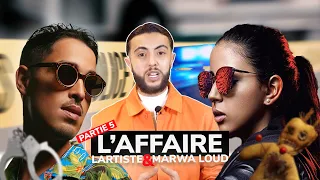 L'affaire Marwa loud/Lartiste EP5 (Interview exclusive de Marwa Loud)