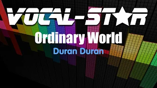 Duran Duran - Ordinary World (Karaoke Version) with Lyrics HD Vocal-Star Karaoke