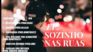 EP. Sozinho nas Ruas - Rajh (Completo)