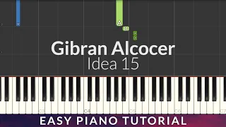 Gibran Alcocer - Idea 15 EASY Piano Tutorial