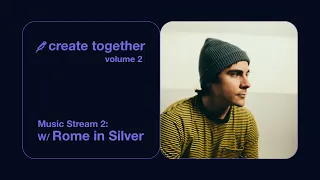 Structure and choice of sounds with Rome in Silver | bitbird create together vol. 2