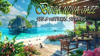 Beach cafe space 🎹 Relaxing Bossa Nova music & Ocean wave sounds for work, study, relaxation 🌊
