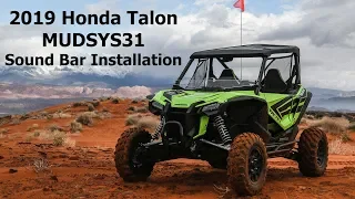 2019 Honda Talon/ MUDSYS31 Sound Bar Installation