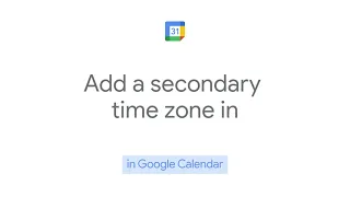 How to: Add a secondary time zone in Google Calendar