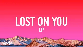 LP - Lost On You (Lyrics) [1 Hour]