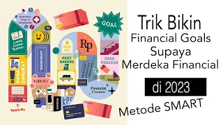 Tips Membuat Financial Goal Untuk Financial Freedom di 2023