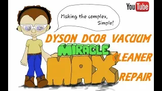 Dyson DC08 Vacuum Cleaner Repair MiracleMAX