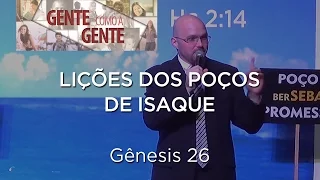 Lições dos poços de Isaque - Gênesis 26 - Pr. Isaí Marcelo Hort