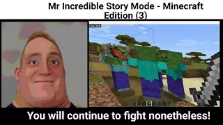 Mr Incredible Becoming Uncanny STORY MODE Part 3 - Minecraft Edition