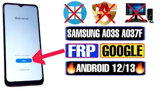 Samsung A03S FRP Bypass Android 12 2023 | Samsung A03S A037F Google Account Bypass Without PC