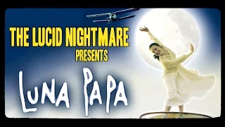 The Lucid Nightmare - Luna Papa Review