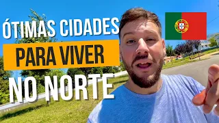 OPÇÕES DE CIDADES INTERESSANTES DO NORTE | Portugal 2022