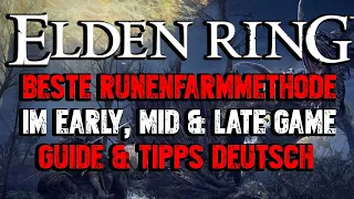 Elden Ring - Besten Runenfarmmethoden für Beginner, Early, Mid & Late Game Guide | 200k+ in 60 Sek