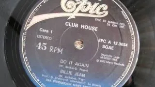 CLUB HOUSE-DO IT AGAIN medley with BILLIE JEAN