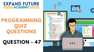 Programming Quiz Questions - Q47 -  Expand Future Academy #Shorts #Programming