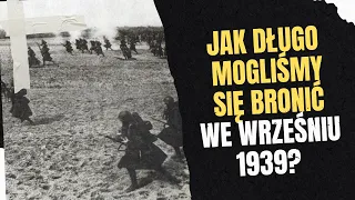 Wrzesień 1939 - jak długo mogliśmy się bronić?