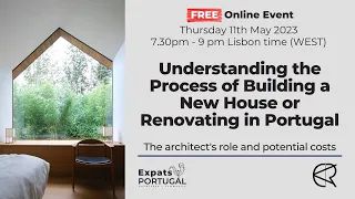 Understanding the Process of Building a New House or Renovating in Portugal