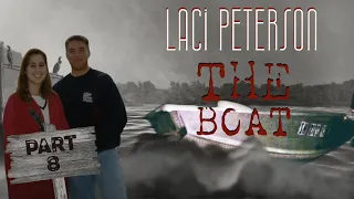 Laci Peterson Part 8 The Boat