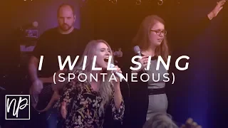I Will Sing Spontaneous (Feat Deborah Hong)-North Palm Worship`