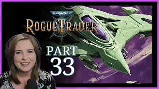 First Time Seeing the World Map! || Warhammer Newbies play RogueTrader || Co-op || Daring || Part 33