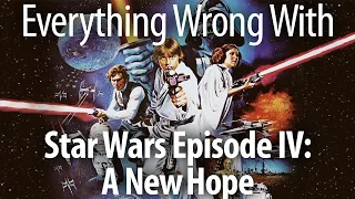 Everything Wrong With Star Wars Episode IV A New Hope - With Kevin Smith